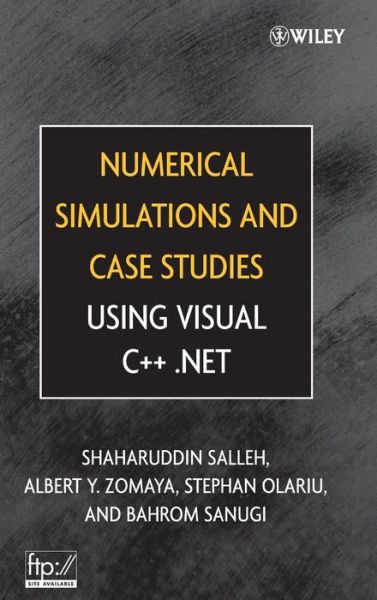 Cover for Shaharuddin Salleh · Numerical Simulations and Case Studies Using Visual C++.Net (Hardcover bog) (2005)