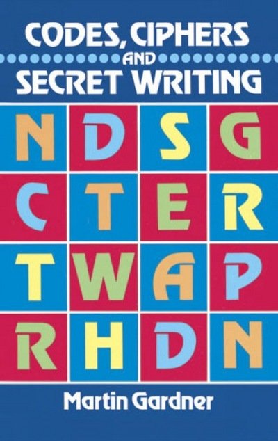 Cover for Martin Gardner · Codes, Ciphers and Secret Writing - Dover Children's Activity Books (Paperback Book) (2003)