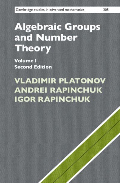 Cover for Platonov, Vladimir (Steklov Institute of Mathematics, Moscow) · Algebraic Groups and Number Theory: Volume 1 - Cambridge Studies in Advanced Mathematics (Hardcover Book) [2 Revised edition] (2023)