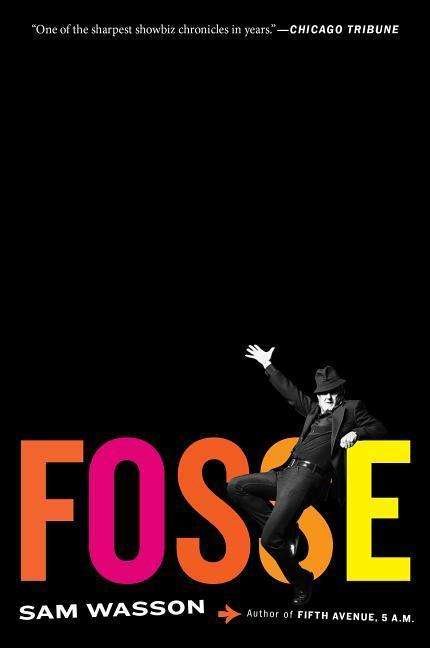 Cover for Sam Wasson · Fosse (Paperback Book) [Reprint edition] (2014)