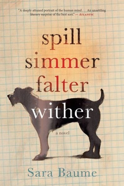 Cover for Sara Baume · Spill Simmer Falter Wither (Taschenbuch) (2017)