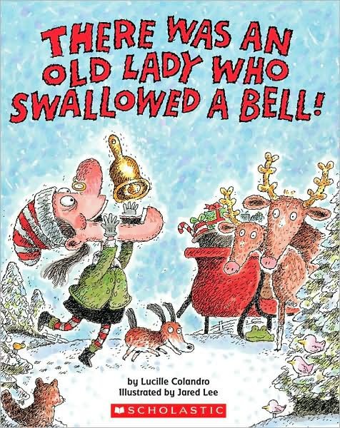 There Was an Old Lady Who Swallowed a Bell - Lucille Colandro - Books - Scholastic US - 9780545043618 - October 1, 2008