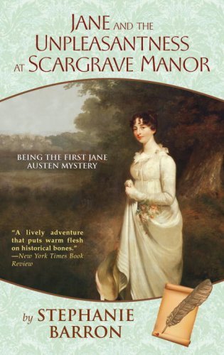 Cover for Stephanie Barron · Jane and the Unpleasantness at Scargrave Manor: Being the First Jane Austen Mystery (Taschenbuch) [Reprint edition] (2008)