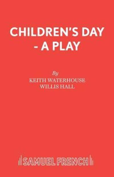 Cover for Keith Waterhouse · Children's Day - Acting Edition S. (Paperback Book) (1975)