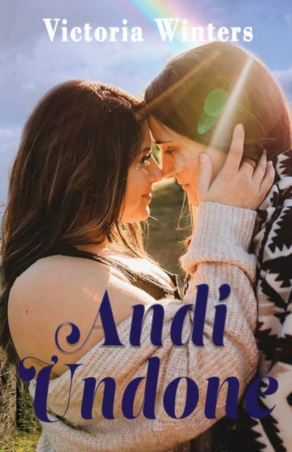 Andi Undone - Victoria Winters - Books - 341 Enterprise - 9780578656618 - March 3, 2020