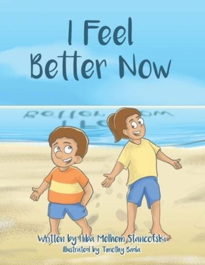 Cover for Hiba Melhem Stancofski · I Feel Better Now (Pocketbok) (2021)