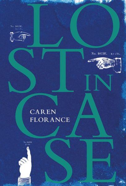 Cover for Caren Florance · Lost in Case (Paperback Book) (2019)