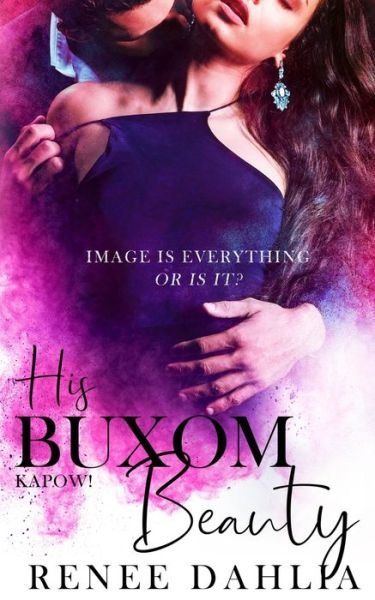 Cover for Renee Dahlia · His Buxom Beauty (Paperback Book) (2021)