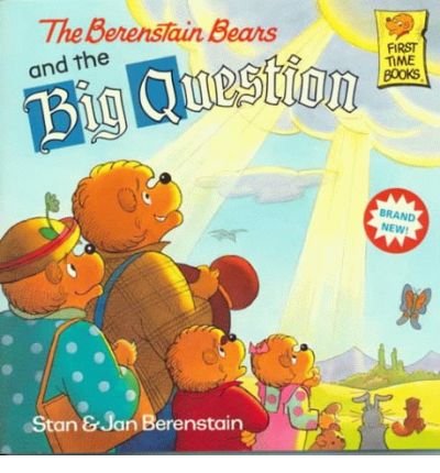The Berenstain Bears and the Big Question - First Time Books - Stan Berenstain - Bøger - Random House USA Inc - 9780679889618 - 12. oktober 1999