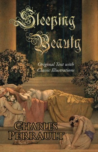 Cover for Charles Perrault · Sleeping Beauty (Original Text with Classic Illustrations) (Paperback Book) (2014)