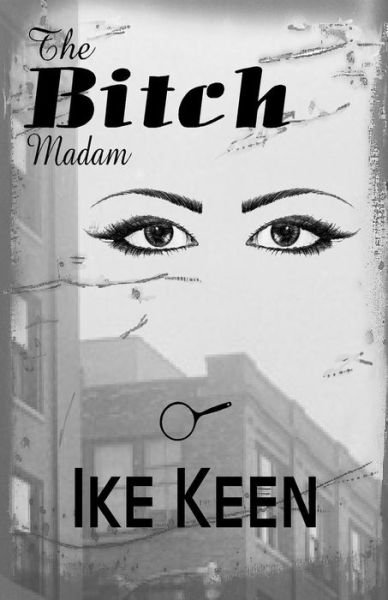 Cover for Ike Keen · Bitch (Max Black) (Volume 2) (Paperback Bog) (2014)