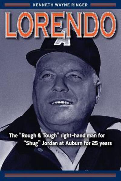 Lorendo - Kenneth Wayne Ringer - Books - White Rocket Books - 9780692550618 - October 6, 2015
