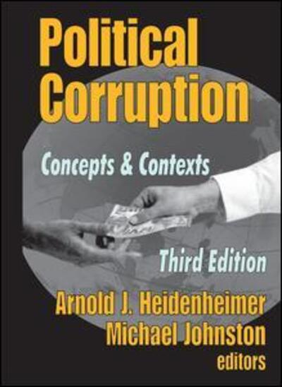 Cover for Arnold I. Heidenheimer · Political Corruption: Concepts and Contexts (Paperback Book) (2001)