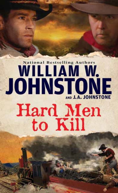 Cover for William W. Johnstone · Hard Men to Kill (Paperback Book) (2025)