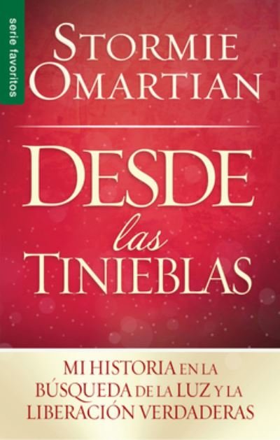 Cover for Stormie Omartian · Desde Las Tinieblas (Paperback Book) (2016)