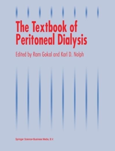 The textbook of peritoneal dialysis - - Livros - Kluwer Academic Publishers - 9780792326618 - 31 de outubro de 1994