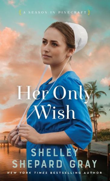 Cover for Shelley Shepard Gray · Her Only Wish (Book) (2023)