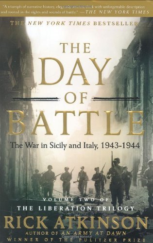 Cover for Rick Atkinson · The Day of Battle: The War in Sicily and Italy, 1943-1944 - The Liberation Trilogy (Paperback Book) (2008)