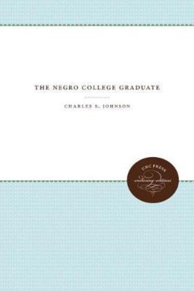 Cover for Charles S. Johnson · The Negro College Graduate (Hardcover Book) (1938)