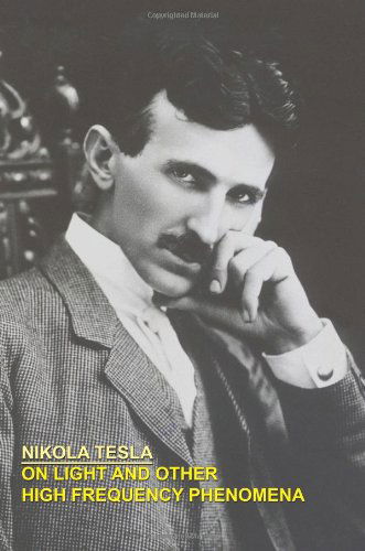 Cover for Nikola Tesla · On Light and Other High Frequency Phenomena (Paperback Book) (2024)