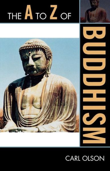 Cover for Carl Olson · The A to Z of Buddhism - The A to Z Guide Series (Paperback Book) [Rev edition] (2009)