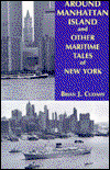 Cover for Brian J. Cudahy · Around Manhattan Island and Other Tales of Maritime NY (Paperback Book) (1997)