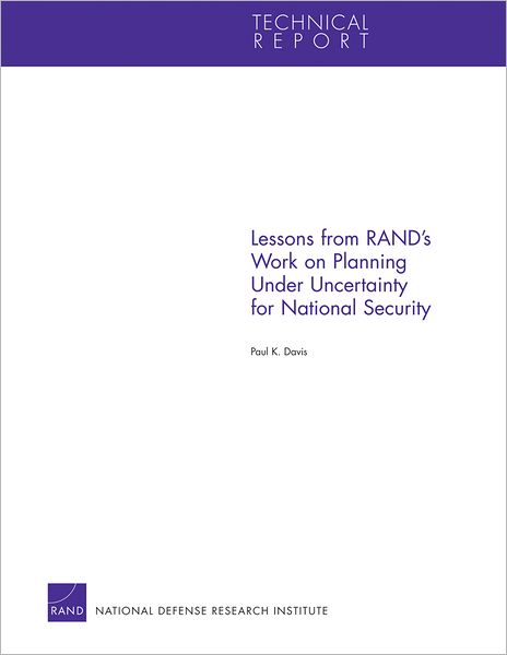 Cover for Paul K. Davis · Lessons from Rand's Work on Planning Under Uncertainty for National Security (Paperback Book) (2012)