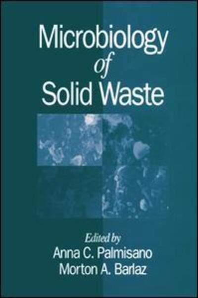 Cover for Anna C. Palmisano · Microbiology of Solid Waste - Microbiology of Extreme &amp; Unusual Environments (Hardcover Book) (1996)