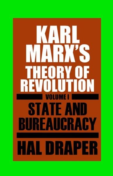 Cover for Hal Draper · Karl Marx's Theory of Revolution (State and Bureaucracy) (Taschenbuch) [New edition] (1977)