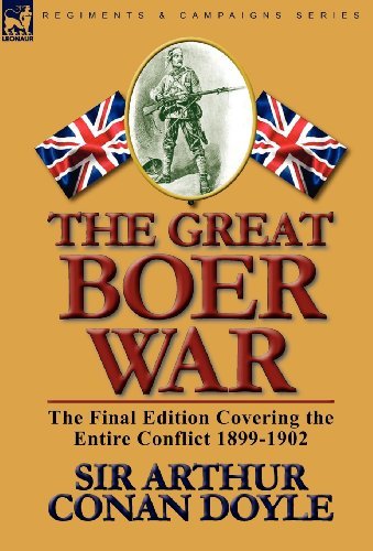 Cover for Sir Arthur Conan Doyle · The Great Boer War: The Final Edition Covering the Entire Conflict 1899-1902 (Innbunden bok) (2010)