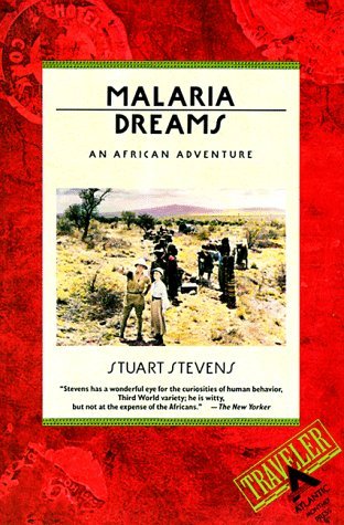 Cover for Stuart Stevens · Malaria Dreams: an African Adventure (Paperback Book) (1994)