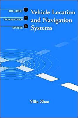 Cover for Yilin Zhao · Vehicle Location &amp; Navigation Systems (Gebundenes Buch) (1997)