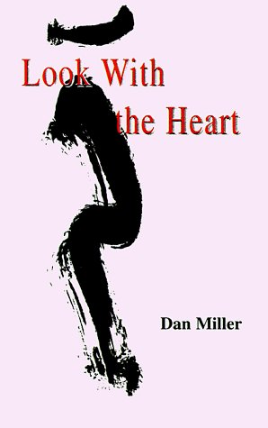 Cover for Dan Miller · Look with the Heart (Paperback Book) (1998)