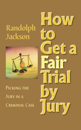 Cover for Randolph Jackson · How to Get a Fair Trial by Jury (Paperback Book) (2010)