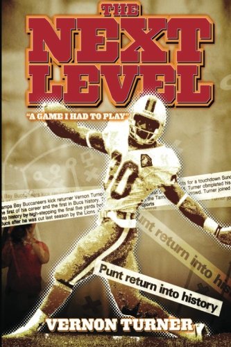 The Next Level... a Game I Had to Play! - Vernon M Turner - Livros - Next Level, The - 9780984473618 - 17 de março de 2012