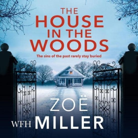 The House in the Woods - Zoe Miller - Audio Book - W F Howes Ltd - 9781004048618 - October 14, 2021