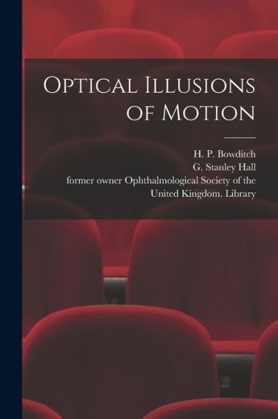 Cover for H P (Henry Pickering) 18 Bowditch · Optical Illusions of Motion [electronic Resource] (Pocketbok) (2021)