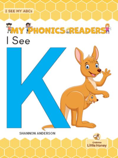 Cover for Shannon Anderson · I See K (Hardcover Book) (2022)