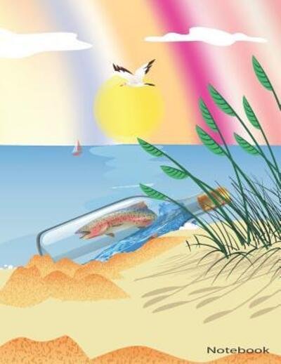Cover for Lake Cottage Press · Notebook 8.5&quot; x 11&quot; 150 Pages | Rainbow Trout in Bottle on Beach (Taschenbuch) (2019)