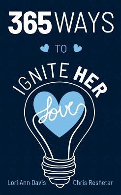 Cover for Lori Ann Davis · 365 Ways to Ignite Her Love (Paperback Book) (2019)