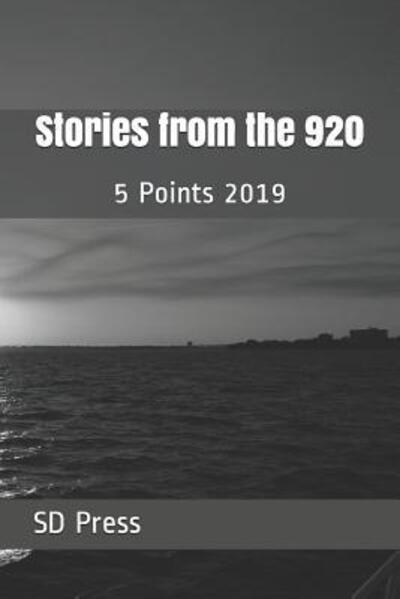 Stories From the 920 - 5 Points 2019 - Bøker - Independently published - 9781095183618 - 18. april 2019