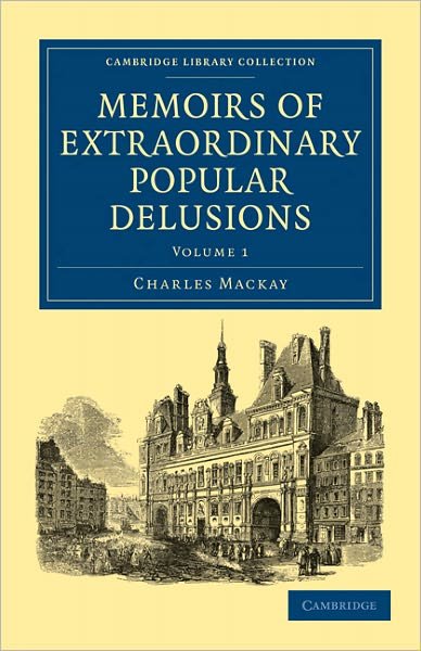 Cover for Charles Mackay · Memoirs of Extraordinary Popular Delusions - Cambridge Library Collection - Spiritualism and Esoteric Knowledge (Pocketbok) (2011)