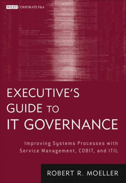 Cover for Moeller · Executive's Guide to IT Governa (Book) (2013)