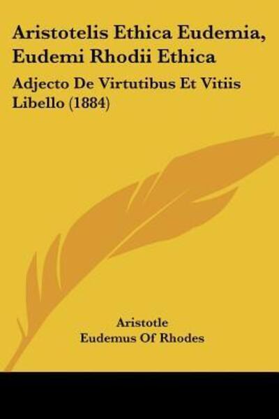 Cover for Aristotle · Aristotelis Ethica Eudemia, Eudemi Rhodii Ethica (Paperback Book) (2009)