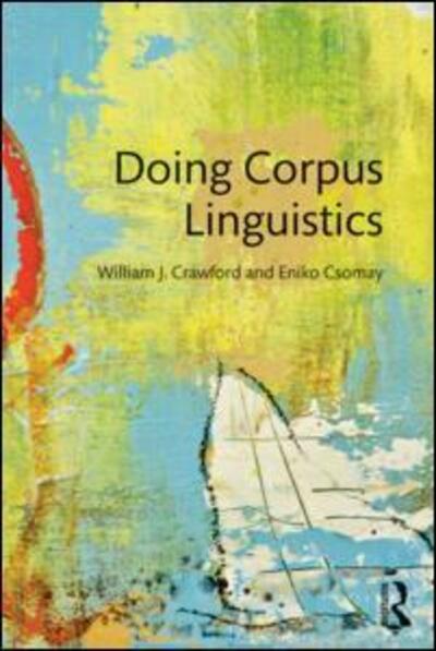 Cover for Csomay, Eniko (San Diego State University, USA) · Doing Corpus Linguistics (Taschenbuch) (2015)