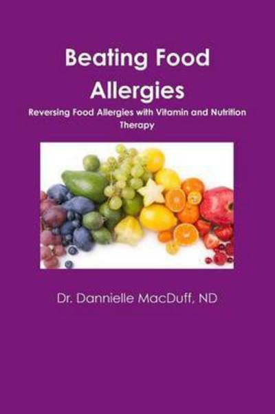 Cover for Nd Dr Dannielle Macduff · Beating Food Allergies (Pocketbok) (2015)