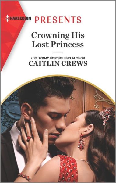 Cover for Caitlin Crews · Crowning His Lost Princess (Paperback Book) (2022)