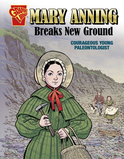 Cover for Carol Kim · Mary Anning Breaks New Ground: Courageous Young Palaeontologist - Courageous Young People (Paperback Book) (2023)