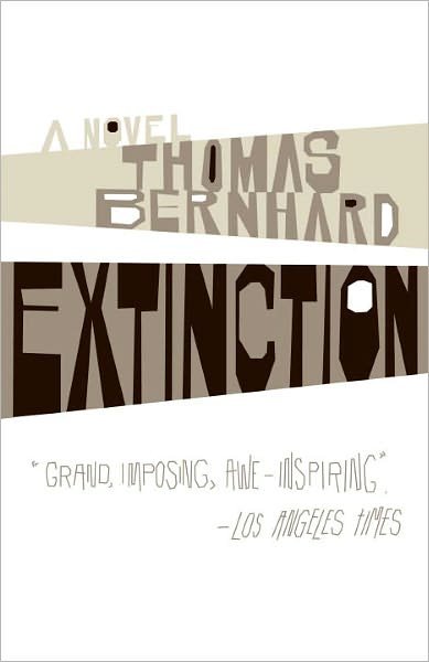 Cover for Thomas Bernhard · Extinction: A Novel - Vintage International (Pocketbok) (2011)