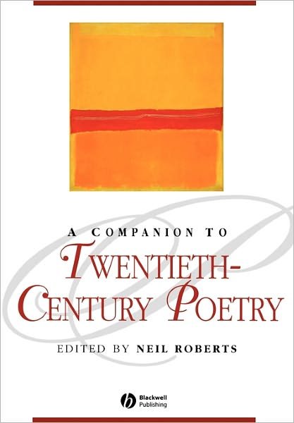 Cover for N Roberts · A Companion to Twentieth-Century Poetry - Blackwell Companions to Literature and Culture (Paperback Bog) (2003)